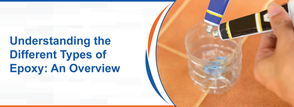 Understanding the Different Types of Epoxy An Overview