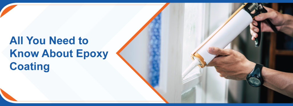 All You Need to Know About Epoxy Coating
